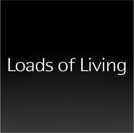 Loads of Living has landed!